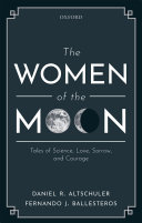 Copertina  The women of the moon: tales of science, love, sorrow, and courage