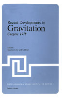 Copertina  Recent developments in gravitation : Cargèse 1978 