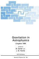 Copertina  Gravitation in astrophysics : Cargèse 1986 : [proceedings of a NATO Advanced Study Institute on Gravitation in astrophysics, held July 15-31, 1986, in Cargèse, France]