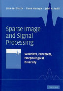 Copertina  Sparse image and signal processing : wavelets, curvelets, morphological diversity