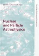 Copertina  Nuclear and particle astrophysics. proceedings of the Mexican school on nuclear astrophysics, held in Guanajuato, Mexico, August 13-20, 1997