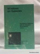 Copertina  Windows on galaxies : proceedings of the sixth workshop of the Advanced School of Astronomy of the Ettore Majorana Centre for Scientific Culture, held at Erice, Italy, May 21-31, 1989