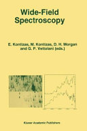 Copertina  Wide Field Spectroscopy : proceedings of the 2. Conference of the working group of IAU Commission 9 on \\Wide Field Imaging\\ held in Athens, Greece, May 20-25, 1996