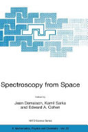 Copertina  Spectroscopy from space : proceedings of the NATO Advanced Research Workshop, held in Bratislava, Slovakia, October 31-November 4, 2000