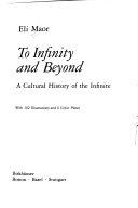 Copertina  To infinity and beyond : a cultural history of the infinite