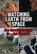 Copertina  Watching Earth from Space : How Surveillance Helps Us -- and Harms Us