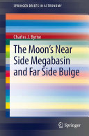 Copertina  The Moon's Near Side Megabasin and Far Side Bulge