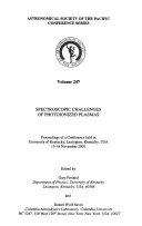 Copertina  Spectroscopic challenges of photoionized plasmas : proceedings of a conference held at University of Kentucky, Lexington, Kentucky, USA, 15-18 November 2001