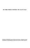 Copertina  The third Stromlo symposium : the galactic halo : proceedings of a symposium held at Australian Academy of Science, Canberra, Australia 17-21 August, 1998