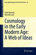 Copertina  Cosmology in the early modern age: a web of ideas