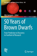 Copertina  50 Years of Brown Dwarfs : From Prediction to Discovery to Forefront of Research