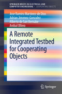 Copertina  A Remote Integrated Testbed for Cooperating Objects