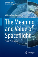 Copertina  The Meaning and Value of Spaceflight : Public Perceptions