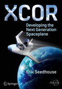 Copertina  XCOR, Developing the Next Generation Spaceplane
