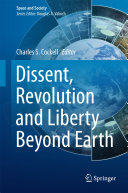 Copertina  Dissent, Revolution and Liberty Beyond Earth