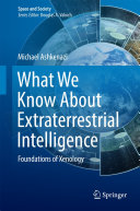 Copertina  What We Know About Extraterrestrial Intelligence : Foundations of Xenology