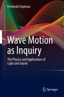 Copertina  Wave Motion as Inquiry : The Physics and Applications of Light and Sound