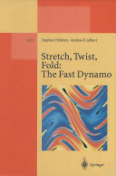 Copertina  Stretch, twist, fold : the fast dynamo
