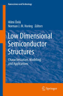 Copertina  Low Dimensional Semiconductor Structures : Characterization, Modeling and Applications