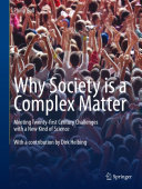 Copertina  Why Society is a Complex Matter : Meeting Twenty-first Century Challenges with a New Kind of Science