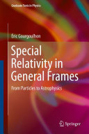 Copertina  Special Relativity in General Frames : From Particles to Astrophysics