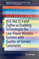 Copertina  IEEE 802.15.4 and ZigBee as Enabling Technologies for Low-Power Wireless Systems with Quality-of-Service Constraints