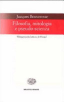 Copertina  Filosofia, mitologia e pseudo-scienza : Wittgenstein lettore di Freud