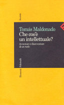 Copertina  Che cos'è un intellettuale? : avventure e disavventure di un ruolo