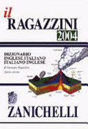 Copertina  Il Ragazzini 2004, dizionario inglese italiano, italiano inglese