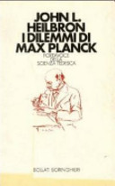 Copertina  I dilemmi di Max Planck : portavoce della scienza tedesca