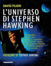 Copertina  L'Universo di Stephen Hawking : dal Big Bang ai buchi neri : i problemi più affascinanti del cosmo spiegati da grandi scienziati nel modo più semplice e accessibile