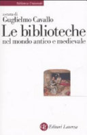 Copertina  Le biblioteche nel mondo antico e medievale