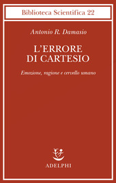 Copertina  L' errore di Cartesio : emozione, ragione e cervello umano