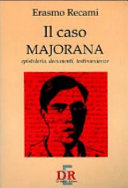 Copertina  Il caso Majorana : epistolario, documenti, testimonianze