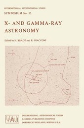 Copertina  X- and gamma-ray astronomy : symposium no. 55 held in Madrid, Spain, 11-13 May 1972