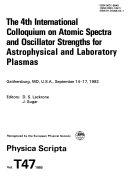 Copertina  The 4. International Colloquium on Atomic Spectra and Oscillator Strenghts for Astrophysical and Laboratory Plasmas : Gaithersburg, MD, U.S.A., September 14-17, 1992