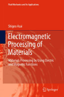 Copertina  Electromagnetic Processing of Materials : Materials Processing by Using Electric and Magnetic Functions