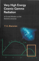 Copertina  Very high energy cosmic gamma radiation : a crucial window on the extreme universe