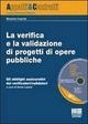 Copertina  La verifica e la validazione di progetti di opere pubbliche