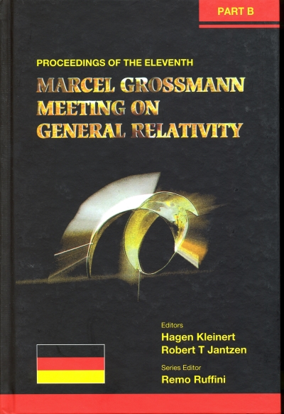 Copertina  {The eleventh Marcel Grossmann meeting on recent developments in theoretical and experimental general relativity, gravitation and relativistic field theories : proceedings of the MG11 meeting on general relativity, Berlin, Germany, 23-29 July 2006} Part B