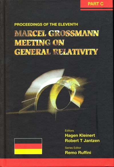 Copertina  {The eleventh Marcel Grossmann meeting on recent developments in theoretical and experimental general relativity, gravitation and relativistic field theories : proceedings of the MG11 meeting on general relativity, Berlin, Germany, 23-29 July 2006} Part C