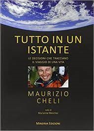 Copertina  Tutto in un istante : le decisioni che tracciano il viaggio di una vita