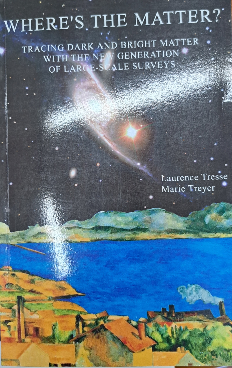 Copertina  Where's the matter : tracing dark and bright matter with the new generation of large-scale surveys