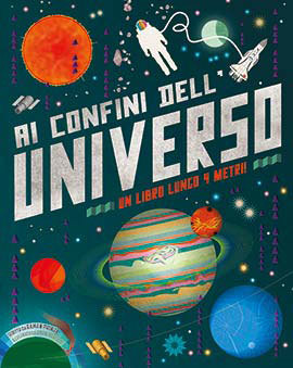 Copertina  Ai confini dell'universo : un libro lungo 4 metri!